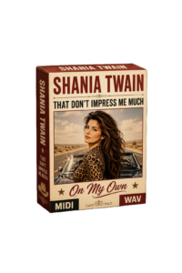 Shania Twain - That Don't Impress Me Much