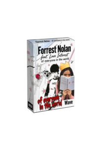Forrest Nolan feat. Love Interest - Of everyone in the world